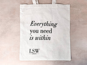 "Everything you need is within" Cotton Tote Bag